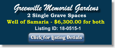 2 Single Grave Spaces for Sale $6300 for both! Greenville Memorial Gardens Piedmont, SC Well of Samaria The Cemetery Exchange