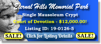 Single Crypt on Sale Now $12K! Eternal Hills Memorial Park Oceanside, CA Devotion The Cemetery Exchange