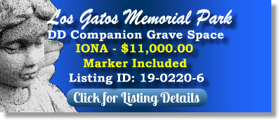DD Companion Grave Space $11K! Los Gatos Memorial Park San Jose, CA IONA The Cemetery Exchange