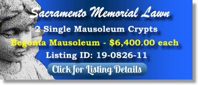 2 Crypts for Sale $6400ea Sacramento Memorial Lawn Sacramento, CA Begonia Mausoleum The Cemetery Exchange