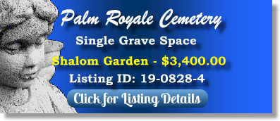Single Grave Space for Sale $3400! Palm Royale Cemetery Naples, FL Shalom Garden The Cemetery Exchange