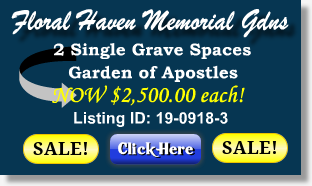 2 Single Grave Spaces on Sale Now $2500ea! Floral Haven Memorial Gardens Broken Arrow, OK Gdn of Apostles The Cemetery Exchange