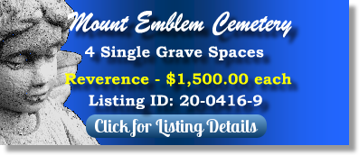 4 Single Grave Spaces for Sale $1500ea! Mount Emblem Cemetery Elmhurst, IL Reverence The Cemetery Exchange