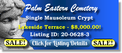 Single Crypt on Sale Now $8K! Palm Eastern Cemetery Las Vegas, NV Lakeside Terrace The Cemetery Exchange