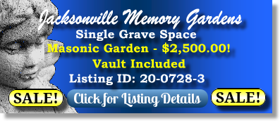 Single Grave Space on Sale Now $2500! Jacksonville Memory Gardens Orange Park, FL Masonic The Cemetery Exchange