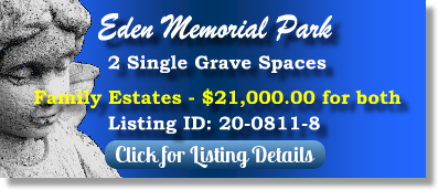 2 Single Grave Spaces for Sale $21K for both! Eden Memorial Park Mission Hills, CA Family Estates The Cemetery Exchange