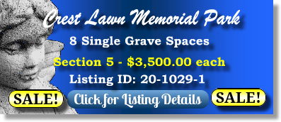 8 Single Grave Spaces on Sale Now $3500ea! Crest Lawn Memorial Park Atlanta, GA Section 5 The Cemetery Exchange