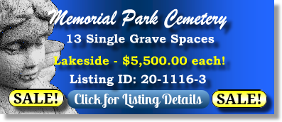 13 Single Grave Spaces on Sale Now $5500ea! Memorial Park Cemetery Skokie, IL Lakeside The Cemetery Exchange