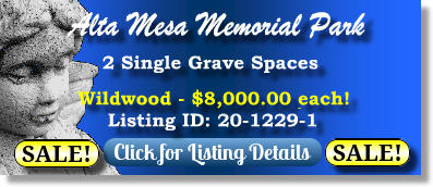 2 Single Grave Spaces on Sale Now $8Kea! Mesa Memorial Park Palo Alto, CA Wildwood The Cemetery Exchange