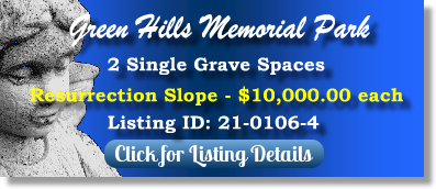 2 Single Grave Spaces for Sale $10Kea! Green Hills Memorial Park Rancho Palos Verdes, CA Resurrection Slope The Cemetery Exchange