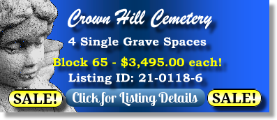 4 Single Grave Spaces on Sale Now $3495ea! Crown Hill Cemetery Wheat Ridge, CO Block 65 The Cemetery Exchange