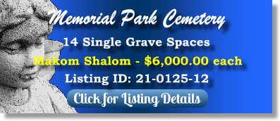 14 Single Grave Spaces for Sale $6Kea! Memorial Park Cemetery Skokie, IL Makom Shalom The Cemetery Exchange