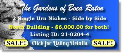 2 Single Urn Niches on Sale Now $6K for both! The Gardens of Boca Raton Boca Raton, FL North Bldg The Cemetery Exchange