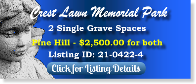 2 Single Grave Spaces for Sale $2500 for both! Crest Lawn Memorial Park Marietta, GA Pine Hill The Cemetery Exchange