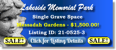 Single Grave Space on Sale Now $1500! Lakeside Memorial Park Miami, FL Massadah The Cemetery Exchange