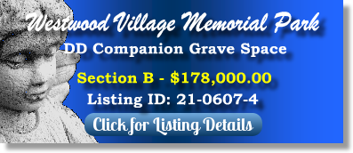 DD Companion Grave Space for Sale $178K! Westwood Village Memorial Park Los Angeles, CA Section B The Cemetery Exchange