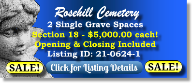 2 Single Grave Spaces on Sale Now $5Kea! Rosehill Cemetery Chicago, IL Section 18 The Cemetery Exchange 21-0624-1
