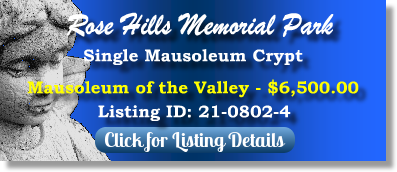 Single Crypt for Sale $6500! Rose Hills Memorial Park Whittier, CA Mausoleum of the Valley The Cemetery Exchange
