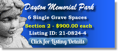 6 Single Grave Spaces for Sale $900ea! Dayton Memorial Park Dayton, OH Section 2 The Cemetery Exchange