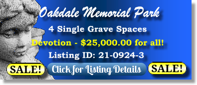 4 Single Grave Spaces for Sale $25K for all! Oakdale Memorial Park Glendora, CA Devotion The Cemetery Exchange