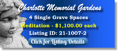 4 Single Grave Spaces for Sale $1100ea! Charlotte Memorial Gardens Charlotte, NC Meditation The Cemetery Exchange