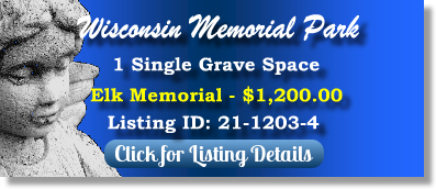 Single Grave Space for Sale $1200! Wisconsin Memorial Park Brookfield, WI Elk Memorial The Cemetery Exchange