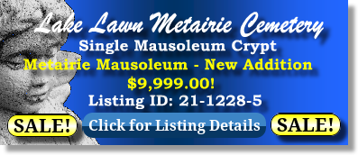Single Crypt on Sale Now $9999! Lake Lawn Metairie Cemetery New Orleans, LA Metarie Mausoleum The Cemetery Exchange 21-1228-5