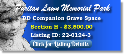 DD Companion Grave Space for Sale $3500! Puritan Lawn Memorial Park Peabody, MA Section H The Cemetery Exchange 22-0124-3
