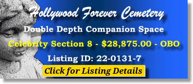 DD Companion Grave Space $28875! Hollywood Forever Cemetery Los Angeles, CA Celebrity Section 8 The Cemetery Exchange 22-0131-7