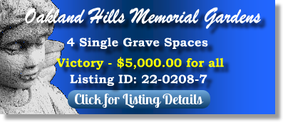 4 Single Grave Spaces for Sale $5K for all! Oakland Hills Memorial Gardens Novi, MI Victory The Cemetery Exchange