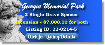 2 Single Grave Spaces for Sale $7K for both! Georgia Memorial Park Marietta, GA Ascension The Cemetery Exchange