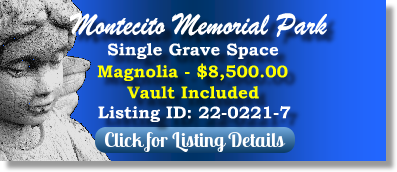 Single Grave Space for Sale $8500! Montecito Memorial Park Colton, CA Magnolia The Cemetery Exchange