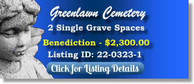 2 Single Grave Spaces for Sale $2300ea! Greenlawn Cemetery Jacksonville, FL Benediction The Cemetery Exchange