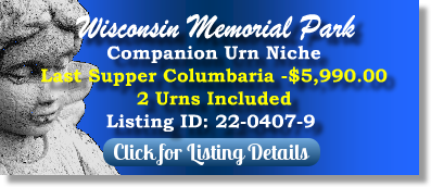 Companion Urn Niche $5990! Wisconsin Memorial Park Brookfield, WI Last Supper Columbaria The Cemetery Exchange