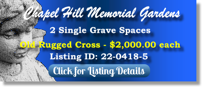 2 Single Grave Spaces for Sale $2Kea! Chapel Hill Memorial Gardens Kansas City, KS Old Rugged Cross The Cemetery Exchange