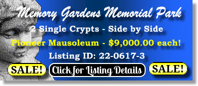 2 Crypts on Sale Now $9Kea! Memory Gardens Memorial Park Las Vegas, NV Pioneer The Cemetery Exchange 22-0617-3