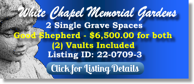 2 Single Grave Spaces for Sale $6500 for both! White Chapel Memorial Gardens Duluth, GA Good Shepherd The Cemetery Exchanage 22-0709-3