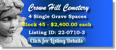 4 Single Grave Spaces for Sale $2400ea! Crown Hill Cemetery Wheat Ridge, CO Block 45 The Cemetery Exchange 22-0710-3