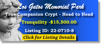 True Companion Crypt $15500! Los Gatos Memorial Park San Jose, CA Tranquility The Cemetery Exchange 22-0710-8