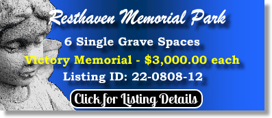 6 Single Grave Spaces $3Kea! Resthaven Memorial Park Louisville, KY Victory Memorial The Cemetery Exchange 22-0808-12