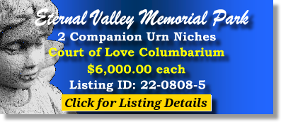 2 Companion Urn Niches $6Kea! Eternal Valley Memorial Park Newhall, CA Court of Love The Cemetery Exchange 22-0808-5