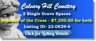 2 Single Grave Spaces for Sale $7350 for both! Calvary Hill Cemetery Dallas, TX Cross The Cemetery Exchange 22-0829-4