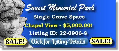 Single Grave Space on Sale Now $5K! Sunset Memorial Park San Antonio, TX Chapel View The Cemetery Exchange 22-0906-8