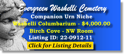 Companion Urn Niche $4K! Evergreen Washelli Cemetery Seattle, WA Birch Cove The Cemetery Exchange 22-0912-11