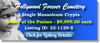 2 Single Crypts for Sale $9995.00ea! Hollywood Forever Cemetery Los Angeles, CA Abbey of the Psalms The Cemetery Exchange 22-1129-5