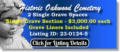 3 Single Grave Spaces $3Kea! Historic Oakwood Cemetery Raleigh, NC Single Section The Cemetery Exchange 23-0124-5