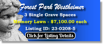 3 Single Grave Spaces $7100ea! Forest Park Westheimer Houston, TX Memory Lawn The Cemetery Exchange 23-0208-5