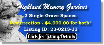 2 Single Grave Spaces for Sale $4K for both! Highland Memory Gardens Apopka, FL Resurrection The Cemetery Exchange 23-0213-13