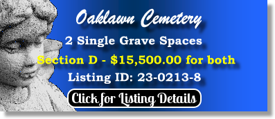 2 Single Grave Spaces $15500 for both! Oaklawn Cemetery Jacksonville, FL Section D The Cemetery Exchange 23-0213-8