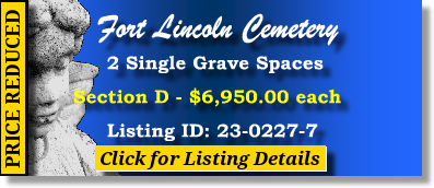 2 Single Grave Spaces  $6950ea! Fort Lincoln Cemetery Brentwood, MD Section D The Cemetery Exchange 23-0227-7